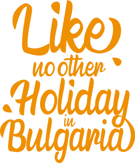 Like no other Holiday in Bulgaria